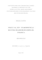 Polet, Val, Ten - svakodnevica i kultura mladih 80-ih godina 20. stoljeća