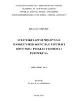 Strateški razvoj poslovanja marketinških agencija Republici Hrvatskoj: pregled trendova i perspektiva