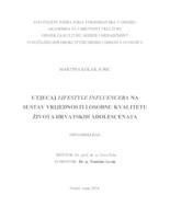 Utjecaj lifestyle influencera na sustav vrijednosti i osobnu kvalitetu života hrvatskih adolescenata
